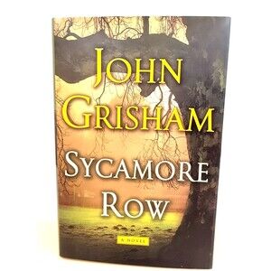 Sycamore Row by John Grisham Hardcover 2013 First Edition Dust Jacket